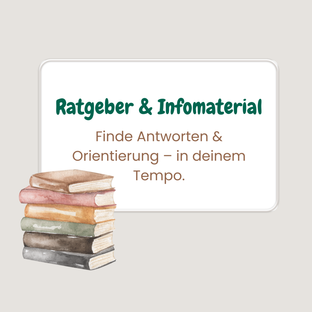 Illustration eines Bücherstapels neben einem Textfeld mit der Aufschrift ‚Ratgeber & Infomaterial – Finde Antworten & Orientierung – in deinem Tempo