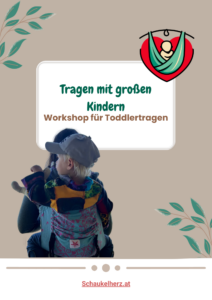 Kleinkind wird auf dem Rücken in einer Toddler-Tragehilfe getragen – Titelbild zum Workshop „Tragen mit großen Kindern“ von Schaukelherz.